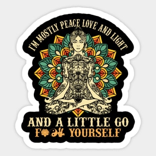 Funny Yoga Teacher Gifts Cute Unique Yoga Lover I Mostly Peace Love And Light Sticker